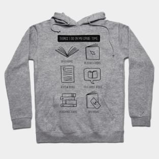 Thing I Do In my Spare Time Quote - Book Reading Lover Hoodie